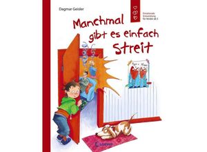 9783785570074 - Manchmal gibt es einfach Streit (Starke Kinder glückliche Eltern) - Dagmar Geisler Gebunden