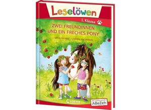 9783785587027 - Katja Richert - GEBRAUCHT Leselöwen 1 Klasse - Zwei Freundinnen und ein freches Pony Großbuchstabenausgabe - Preis vom 02062023 050629 h