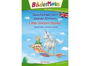 9783785588246 - Bildermaus - Mit Bildern Englisch lernen   Geschichten vom kleinen Einhorn   Little Unicorn Stories - Werner Färber Gebunden