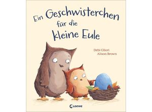 9783785588383 - Ein Geschwisterchen für die kleine Eule - Debi Gliori Gebunden