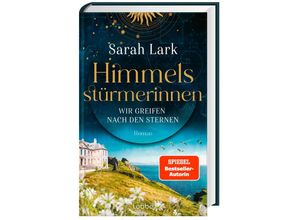 9783785700471 - Wir greifen nach den Sternen   Himmelsstürmerinnen Bd1 - Sarah Lark Gebunden