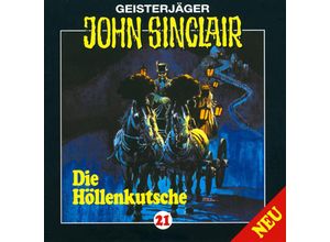 9783785712085 - Geisterjäger John Sinclair - 21 - Die Höllenkutsche - Jason Dark (Hörbuch)