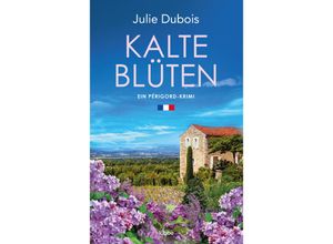 9783785727850 - Kalte Blüten   Périgord-Krimi Bd2 - Julie Dubois Kartoniert (TB)