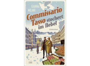 9783785728161 - Commissario Tasso stochert im Nebel   Commissario Tasso Bd2 - Gianna Milani Kartoniert (TB)