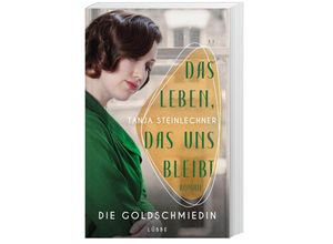 9783785728468 - Das Leben das uns bleibt - Tanja Steinlechner Kartoniert (TB)