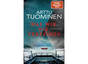 9783785728598 - Was wir nie verzeihen   River Delta Bd3 - Arttu Tuominen Kartoniert (TB)