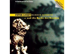 9783785736982 - Peter Lundt Blinder Detektiv Audio-CDs Nr2 Peter Lundt und die Rache des Drachen Audio-CD - Arne Sommer (Hörbuch)