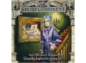 9783785746424 - Gruselkabinett Band 6 Gesellschafterin gesucht! (1 Audio-CD) - Mary E Braddon (Hörbuch)