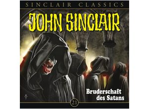 9783785749722 - John Sinclair Classics - 21 - Bruderschaft des Satans - Jason Dark (Hörbuch)