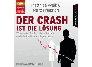 9783785751503 - Der Crash ist die Lösung 2 Audio-CD 2 MP3 - Matthias Weik Marc Friedrich (Hörbuch)