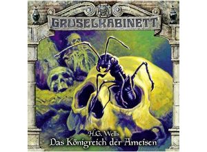 9783785756287 - Gruselkabinett - 136 - Das Königreich der Ameisen - H G Wells (Hörbuch)