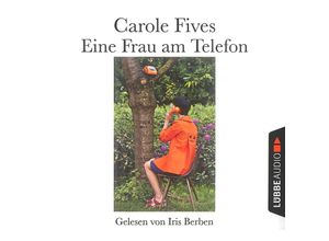 9783785756935 - Eine Frau am Telefon 3 CDs - Carole Fives (Hörbuch)