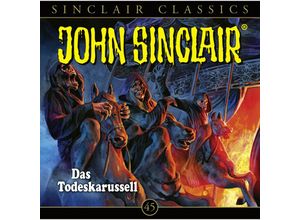 9783785782859 - John Sinclair Classics - 45 - Das Todeskarussell - Jason Dark (Hörbuch)