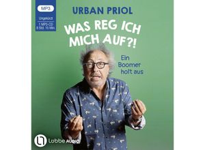 9783785785102 - Was reg ich mich auf?!1 Audio-CD 1 MP3 - Urban Priol (Hörbuch)