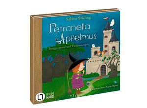 9783785785409 - Petronella Apfelmus - 11 - Burggespenst und Hexensümpfe - Sabine Städing (Hörbuch)