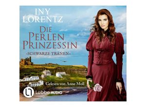 9783785786109 - Die Perlenprinzessin - Schwarze Tränen 6 Audio-CD - Iny Lorentz (Hörbuch)