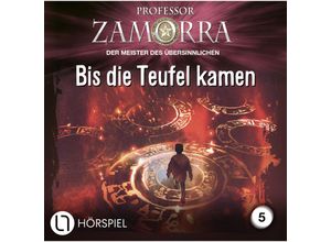 9783785786246 - Professor Zamorra - 5 - Bis die Teufel kamen - Simon Borner (Hörbuch)