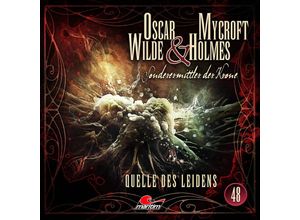 9783785786352 - Oscar Wilde & Mycroft Holmes - 48 - Quelle des Leidens - Silke Walter (Hörbuch)