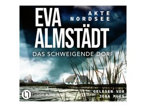 9783785786468 - Akte Nordsee - 3 - Das schweigende Dorf - Eva Almstädt (Hörbuch)