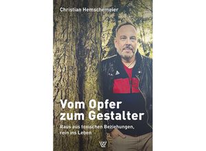 9783785807828 - Vom Opfer zum Gestalter - Christian Hemschemeier Kartoniert (TB)