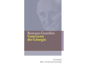 9783786726845 - Werke   Vom Geist der Liturgie - Romano Guardini Gebunden