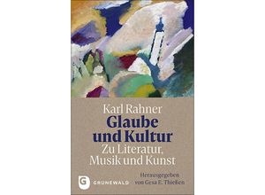 9783786733157 - Glaube und Kultur Zu Literatur Musik und Kunst Kartoniert (TB)