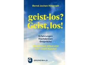 9783786733300 - geist-los? Geist los! - Bernd Jochen Hilberath Gebunden