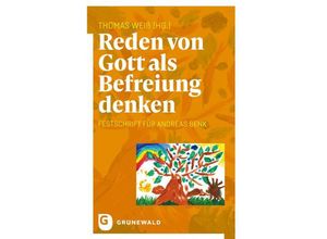 9783786733409 - Reden von Gott als Befreiung denken Gebunden