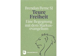 9783786733423 - Teure Freiheit - Brendan Byrne SJ Ralf Klein SJ Gebunden