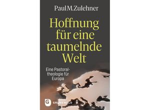 9783786733454 - Hoffnung für eine taumelnde Welt - Paul M Zulehner Taschenbuch