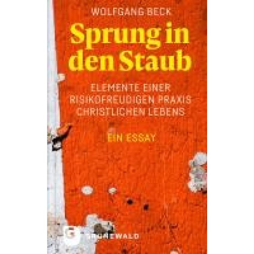 9783786733737 - Beck Wolfgang Sprung in den Staub