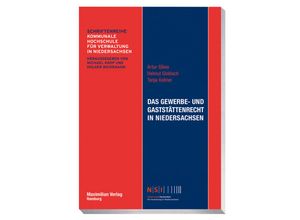 9783786912040 - Das Gewerbe- und Gaststättenrecht in Niedersachsen - Artur Gliwa Helmut Globisch Tanja Kellner Kartoniert (TB)