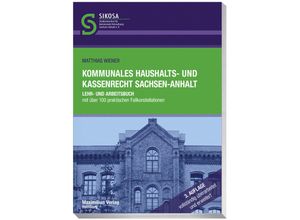 9783786912910 - Schriftenreihe SIKOSA   Kommunales Haushalts- und Kassenrecht Sachsen-Anhalt - Matthias Wiener Kartoniert (TB)