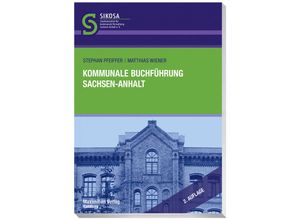 9783786912927 - Schriftenreihe SIKOSA   Kommunale Buchführung Sachsen-Anhalt - Stefan Pfeiffer Matthias Wiener Kartoniert (TB)