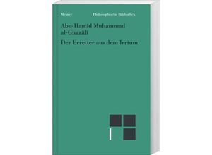 9783787306817 - Der Erretter aus dem Irrtum - Abu-Hamid Muhammad al- Ghazali Kartoniert (TB)