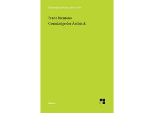 9783787307388 - Grundzüge der Ästhetik - Franz Brentano Gebunden