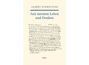 9783787339105 - Aus meinem Leben und Denken - Albert Schweitzer Kartoniert (TB)