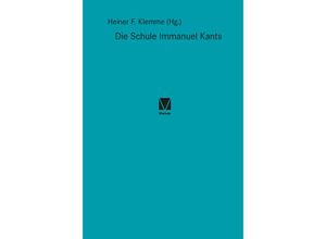 9783787340002 - Die Schule Immanuel Kants Gebunden