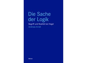 9783787342655 - Die Sache der Logik - Andreas Arndt Kartoniert (TB)