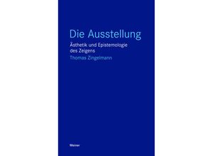 9783787344024 - Die Ausstellung - Thomas Zingelmann Kartoniert (TB)