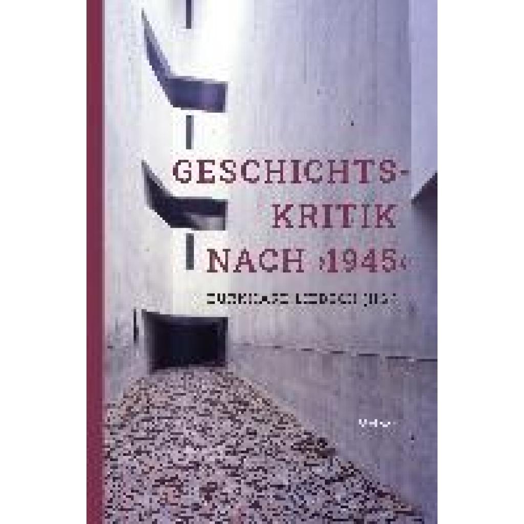 9783787344345 - Geschichtskritik nach >1945