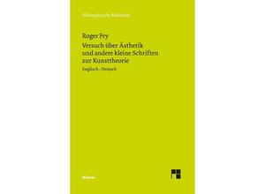 9783787345687 - Versuch über Ästhetik und andere kleine Schriften zur Kunsttheorie - Roger Fry Kartoniert (TB)