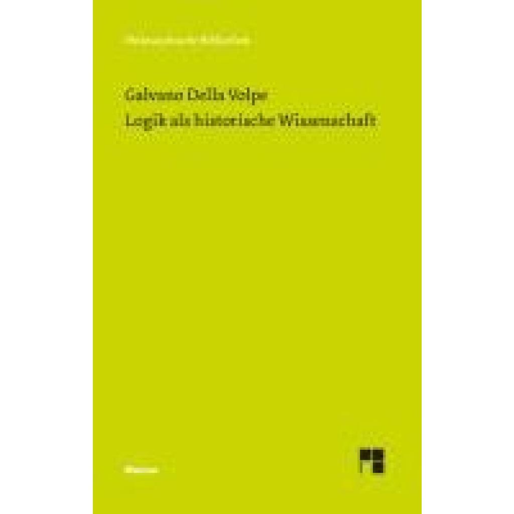 9783787345823 - Della Volpe Galvano Logik als historische Wissenschaft