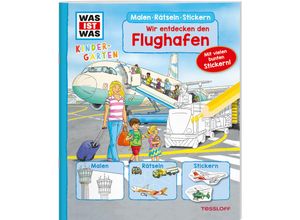 9783788622619 - WAS IST WAS Kindergarten Malen Rätseln Stickern Wir entdecken den Flughafen - Ida Wenzel Kartoniert (TB)