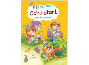 9783788624231 - Fit für den Schulstart Mein Übungsbuch - Kirstin Gramowski Sonja Reichert Julia Meyer Kartoniert (TB)