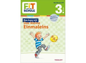 9783788626129 - Fit für die Schule   Das kann ich!   FiT FÜR DIE SCHULE Das kann ich! Das kleine Einmaleins 3 Klasse - Andrea Tonte Kartoniert (TB)