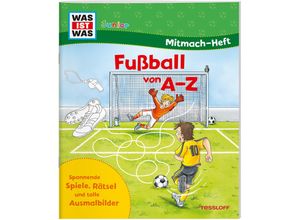 9783788675783 - Was ist was junior Mitmachheft   WAS IST WAS Junior Mitmach-Heft Fußball von A bis Z - Ida Wenzel Geheftet