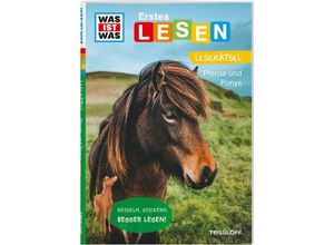 9783788681432 - WAS IST WAS Erstes Lesen Leserätsel Pferde und Ponys - Christina Braun Geheftet