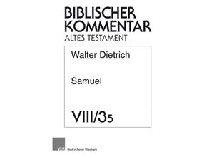 9783788733315 - Biblischer Kommentar Altes Testament   8 3 5   Samuel (2Sam 21-339)Tl3 5 - Walter Dietrich Kartoniert (TB)