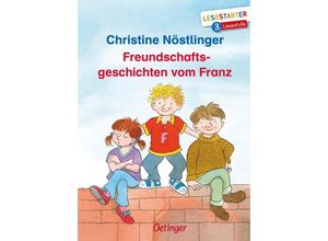 9783789113949 - Lesestarter   Freundschaftsgeschichten vom Franz - Christine Nöstlinger Gebunden